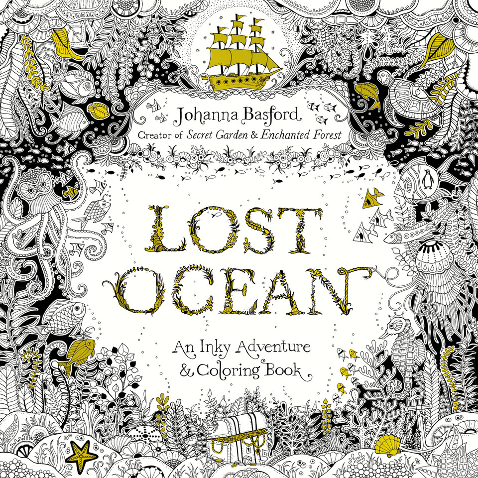 Lost Ocean: An Inky Adventure and Coloring Book for Adults book cover by Johanna Basford
