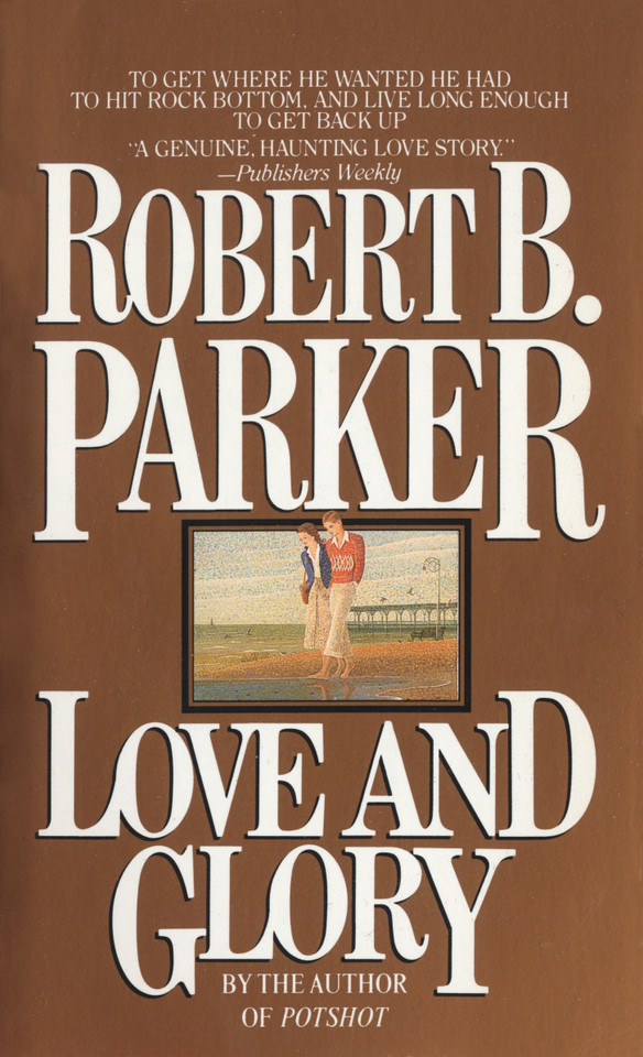 Love and Glory: A Novel book cover by Robert B. Parker