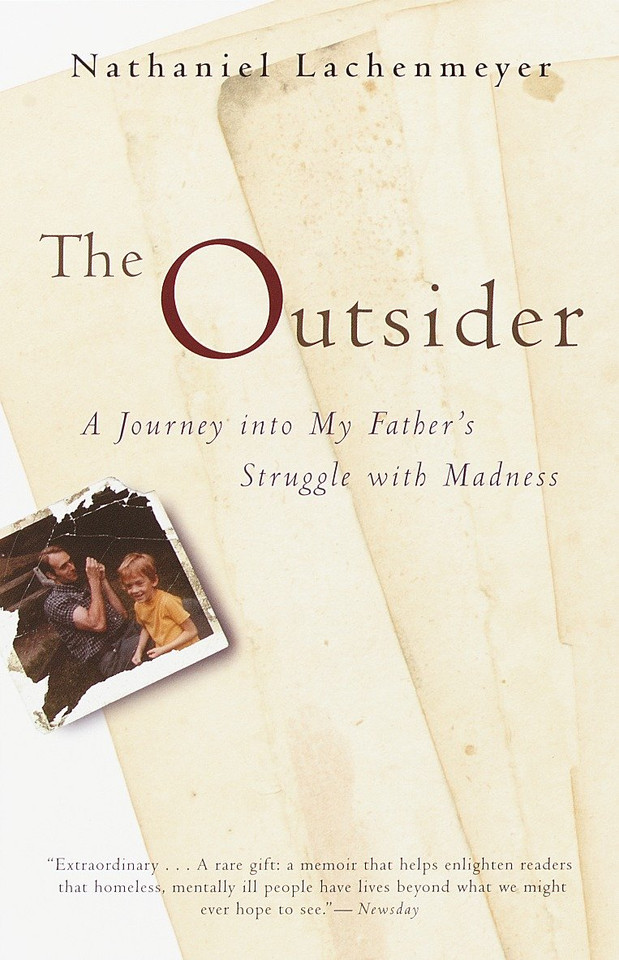The Outsider: A Journey Into My Father's Struggle With Madness book cover by Nathaniel Lachenmeyer