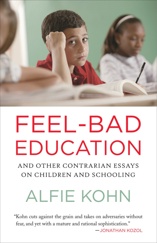 Feel-Bad Education: And Other Contrarian Essays on Children and Schooling book cover by Alfie Kohn