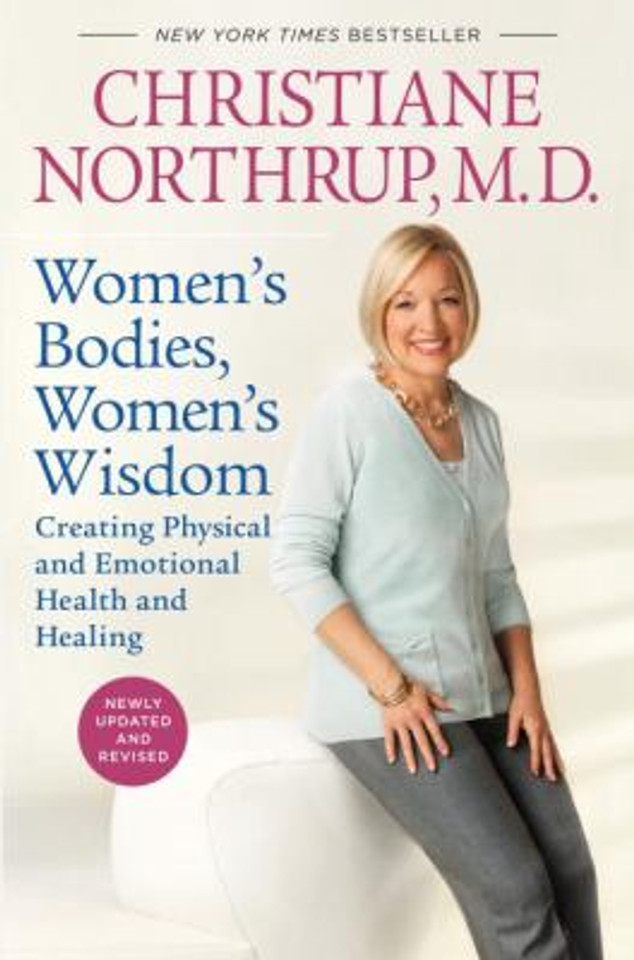 Women's Bodies, Women's Wisdom (Revised Edition): Creating Physical and Emotional Health and Healing Cover