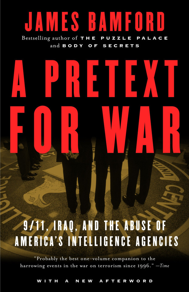 A Pretext for War: 9/11, Iraq, and the  Abuse of America's Intelligence Agencies book cover by James Bamford