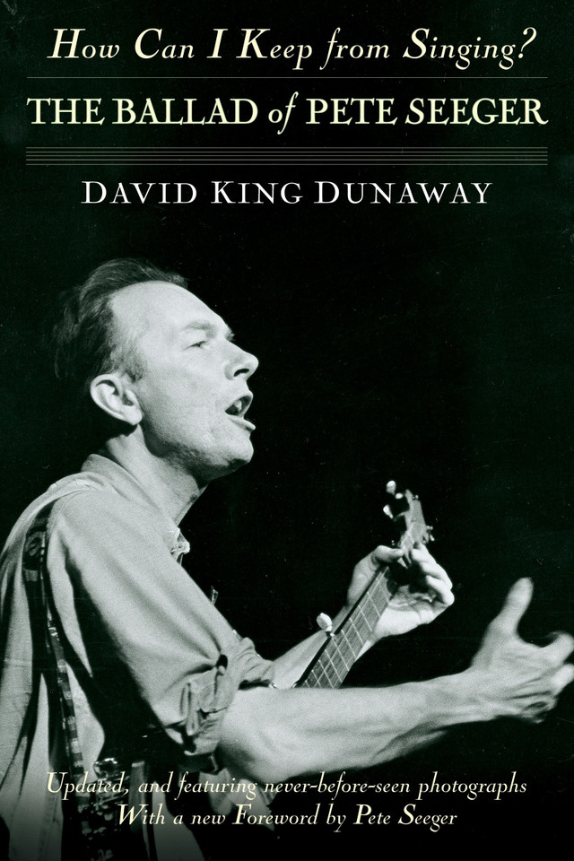 How Can I Keep from Singing?: The Ballad of Pete Seeger book cover by David King Dunaway