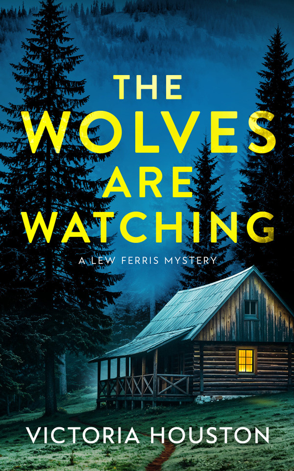 The Wolves Are Watching: A Lew Ferris Mystery (A Lew Ferris Mystery) book cover by Victoria Houston