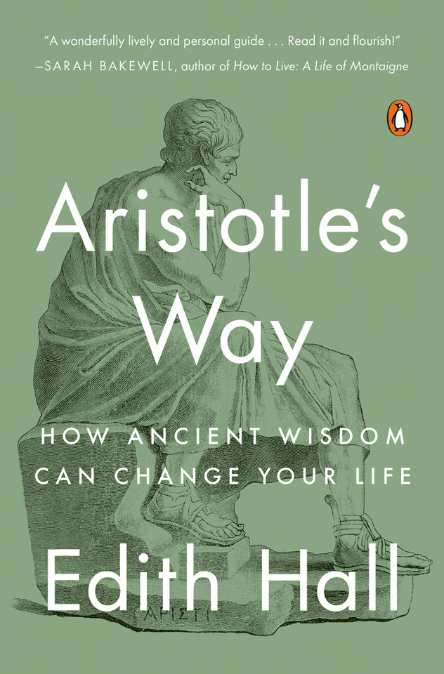 Aristotle's Way: How Ancient Wisdom Can Change Your Life book cover by Edith Hall