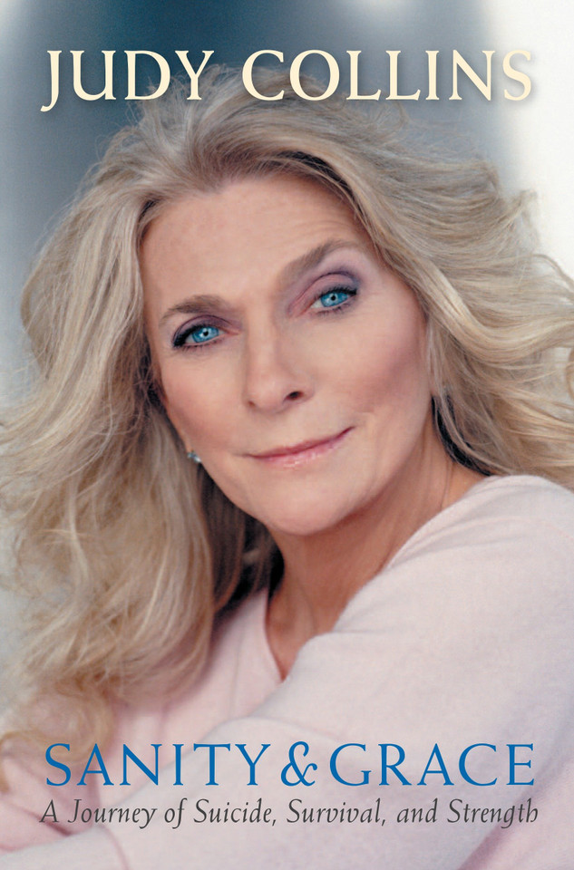 Sanity and Grace: A Journey of Suicide, Survival, and Strength book cover by Judy Collins