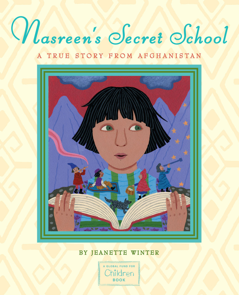 Nasreen's Secret School: A True Story from Afghanistan book cover by Jeanette Winter