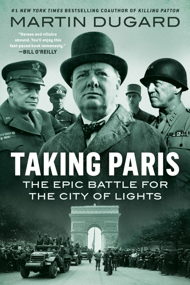Taking Paris: The Epic Battle for the City of Lights book cover by Martin Dugard