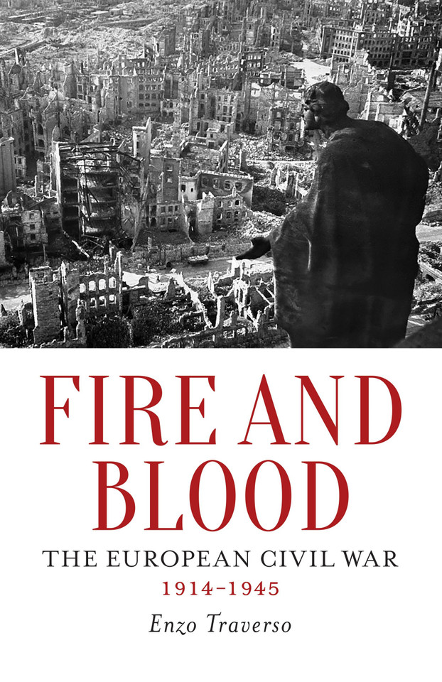 Fire and Blood: The European Civil War, 1914-1945 book cover by Enzo Traverso