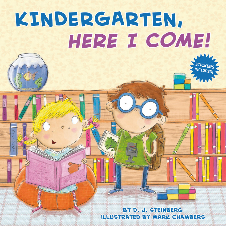 Kindergarten, Here I Come! (Here I Come!) book cover by D.J. Steinberg