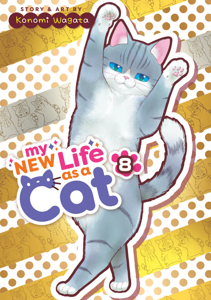 My New Life as a Cat Vol. 8 (My New Life as a Cat) book cover by Konomi Wagata
