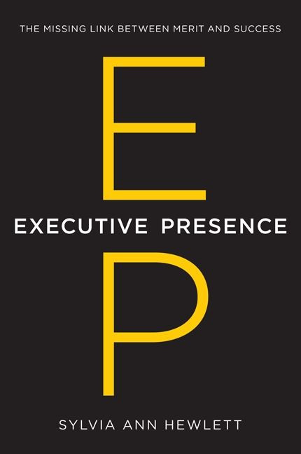 Executive Presence: The Missing Link Between Merit and Success book cover by Sylvia Ann Hewlett
