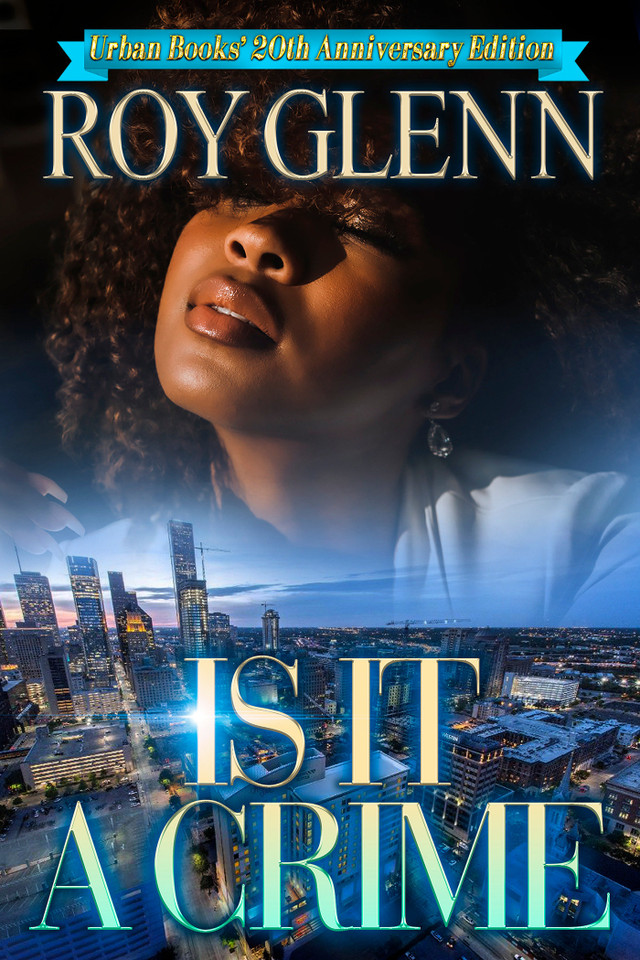 Is It A Crime: 20th Anniversary Edition book cover by Roy Glenn