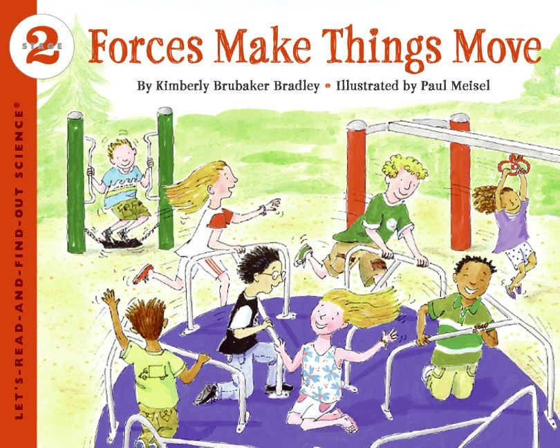 Forces Make Things Move (Let's-Read-and-Find-Out Science 2) book cover by Kimberly Bradley