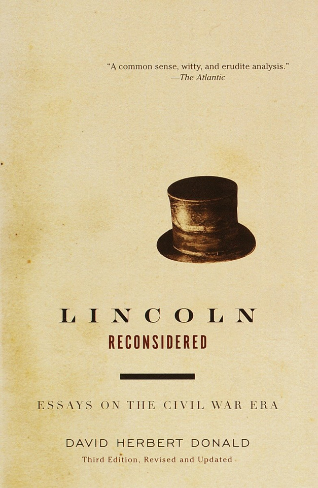 Lincoln Reconsidered: Essays on the Civil War Era (Vintage Civil War Library) book cover by David Herbert Donald