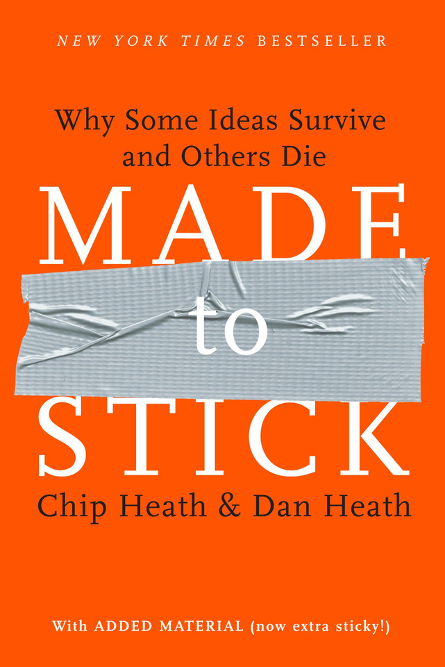 Made to Stick: Why Some Ideas Survive and Others Die book cover by Chip Heath, Dan Heath