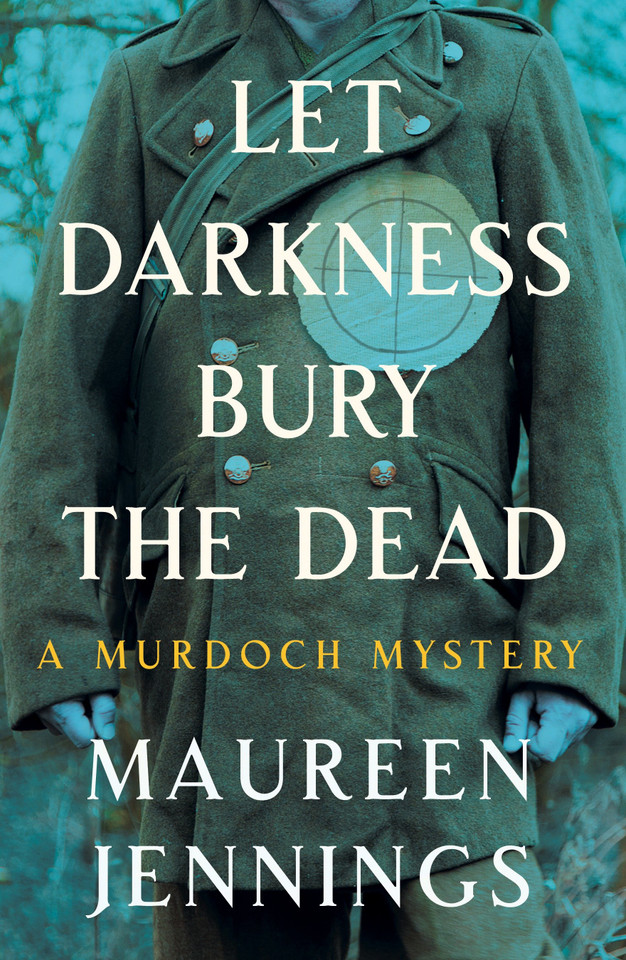 Let Darkness Bury the Dead (Murdoch Mysteries) book cover by Maureen Jennings