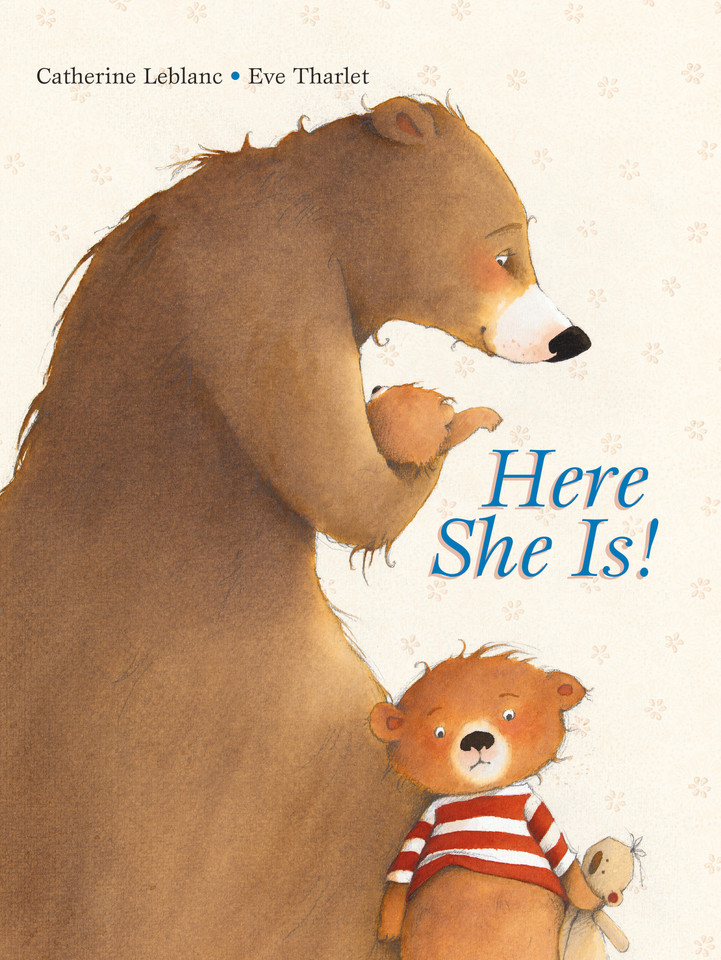 Here She Is! book cover by Catherine Leblanc