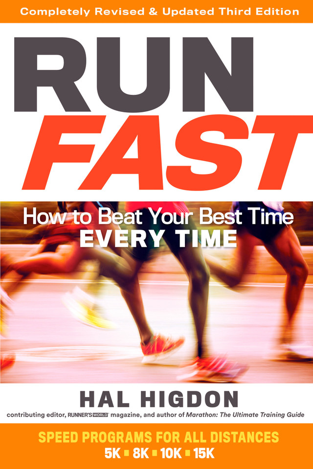 Run Fast: How to Beat Your Best Time Every Time book cover by Hal Higdon