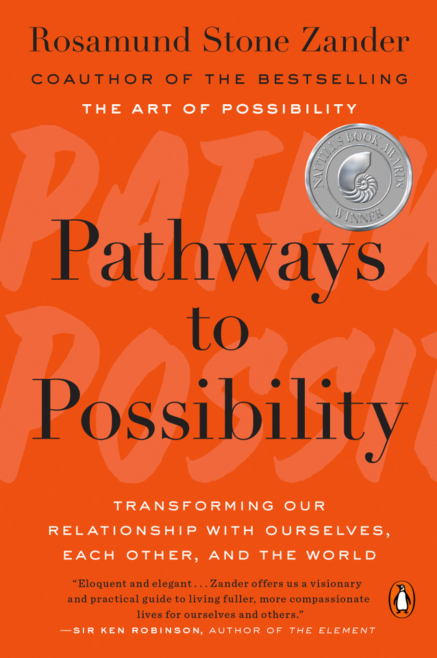 Pathways to Possibility: Transforming Our Relationship with Ourselves, Each Other, and the World book cover by Rosamund Stone Zander