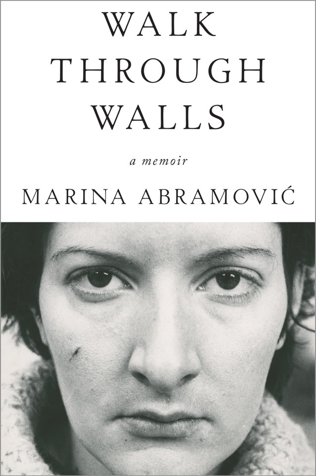 Walk Through Walls: A Memoir book cover by Marina Abramovic
