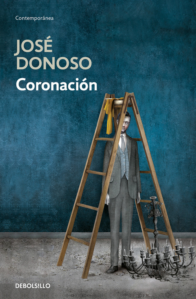 Coronación / Coronation book cover by Jose Donoso