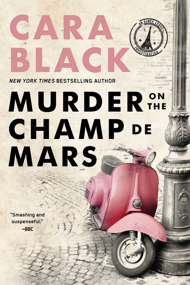 Murder on the Champ de Mars (An Aimée Leduc Investigation) book cover by Cara Black