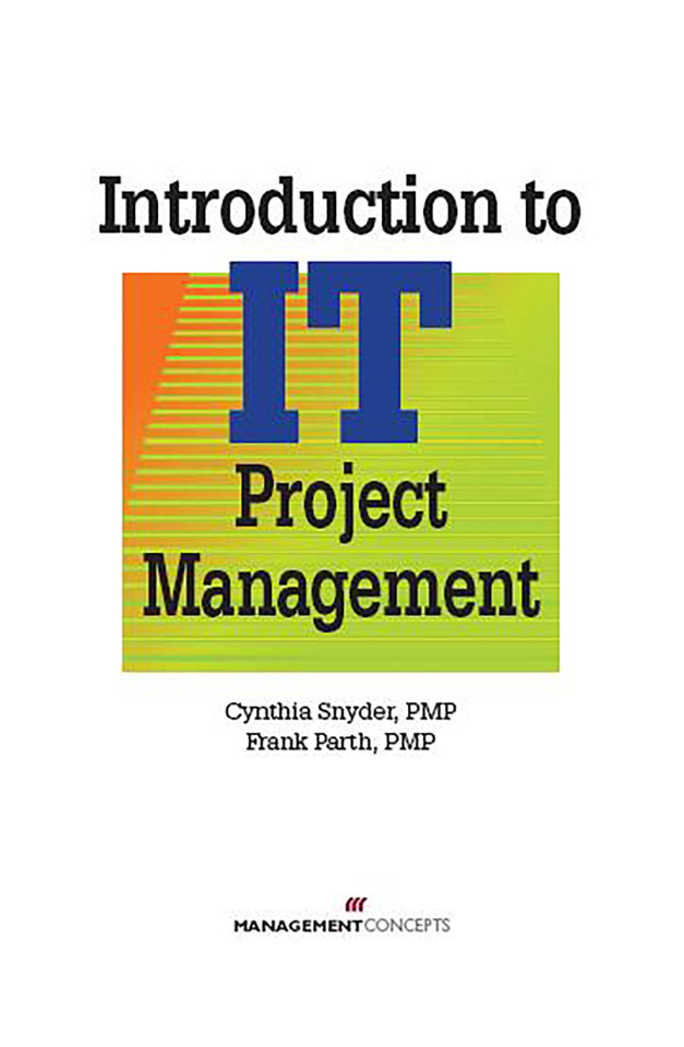 Introduction to IT Project Management book cover by Cynthia Snyder, Frank Parth