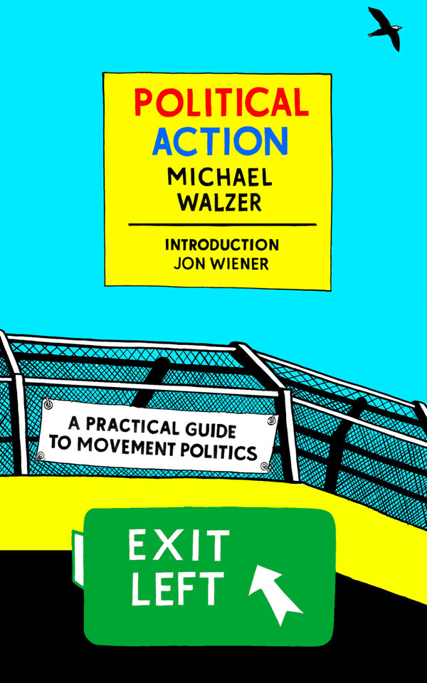 Political Action: A Practical Guide to Movement Politics book cover by Michael Walzer