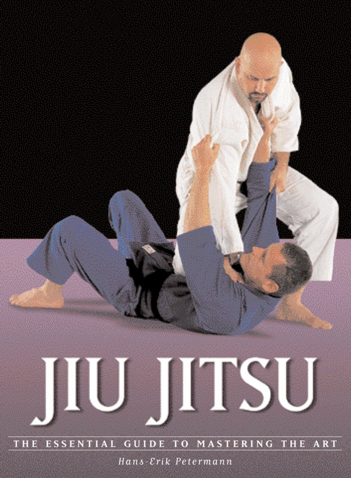 Jiu Jitsu: The Essential Guide to Mastering the Art book cover by Hans-Erik Petermann