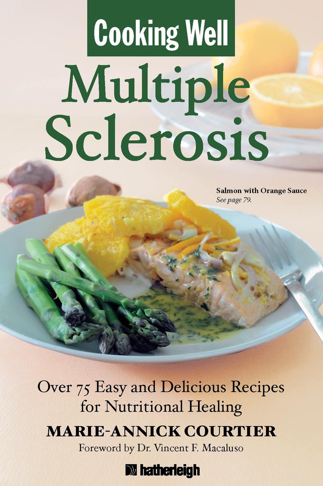 Cooking Well: Multiple Sclerosis: Over 75 Easy and Delicious Recipes for Nutritional Healing (Cooking Well) book cover by Marie-Annick Courtier