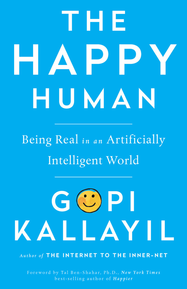 Happy Human: Being Real in an Artificially Intelligent World book cover by Gopi Kallayil