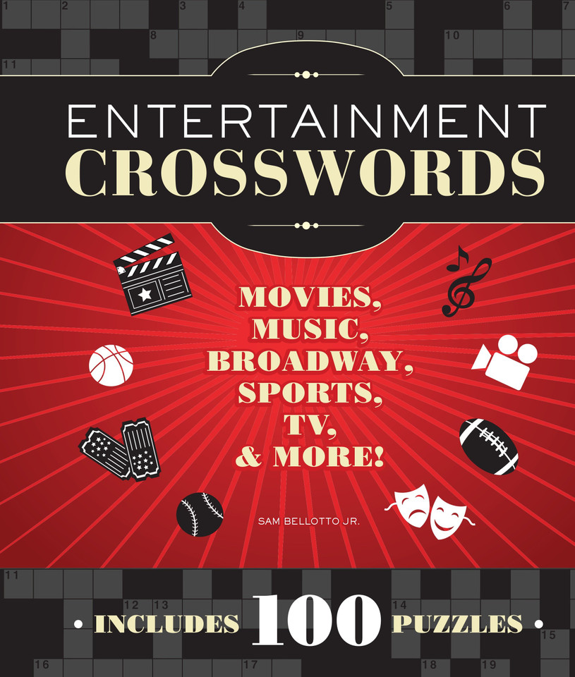 Entertainment Crosswords: Movies, Music, Broadway, Sports, TV & More book cover by Sam Bellotto Jr.