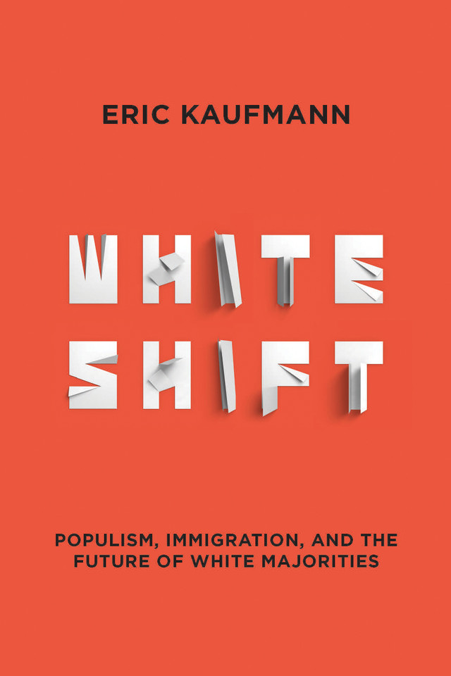 Whiteshift: Populism, Immigration, and the Future of White Majorities book cover by Eric Kaufmann