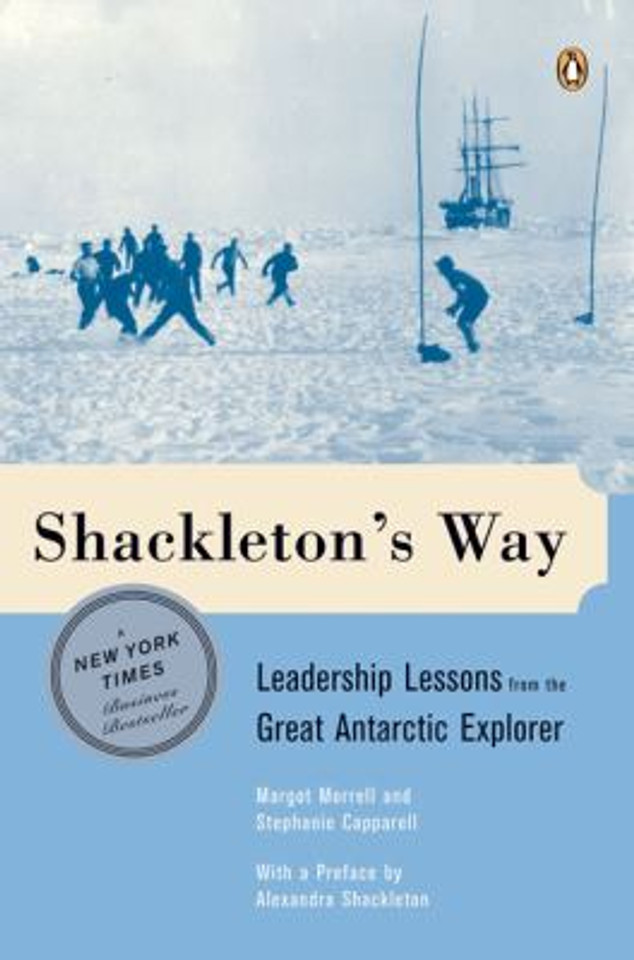 Shackleton's Way: Leadership Lessons from the Great Antarctic Explorer Cover Shackleton's Way: Leadership Lessons from the Great Antarctic Explorer Cover