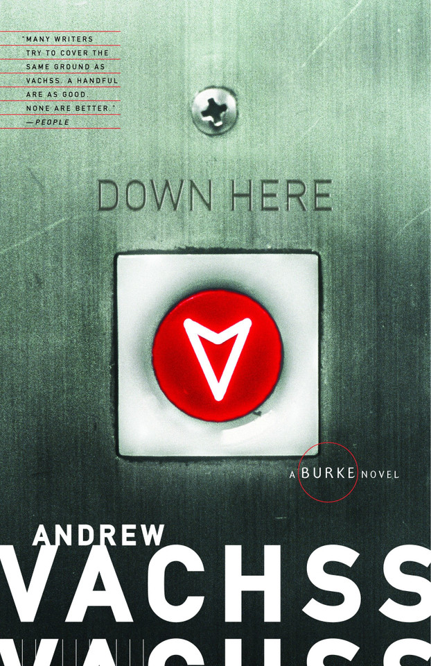 Down Here: A Burke Novel (Burke Series) book cover by Andrew Vachss