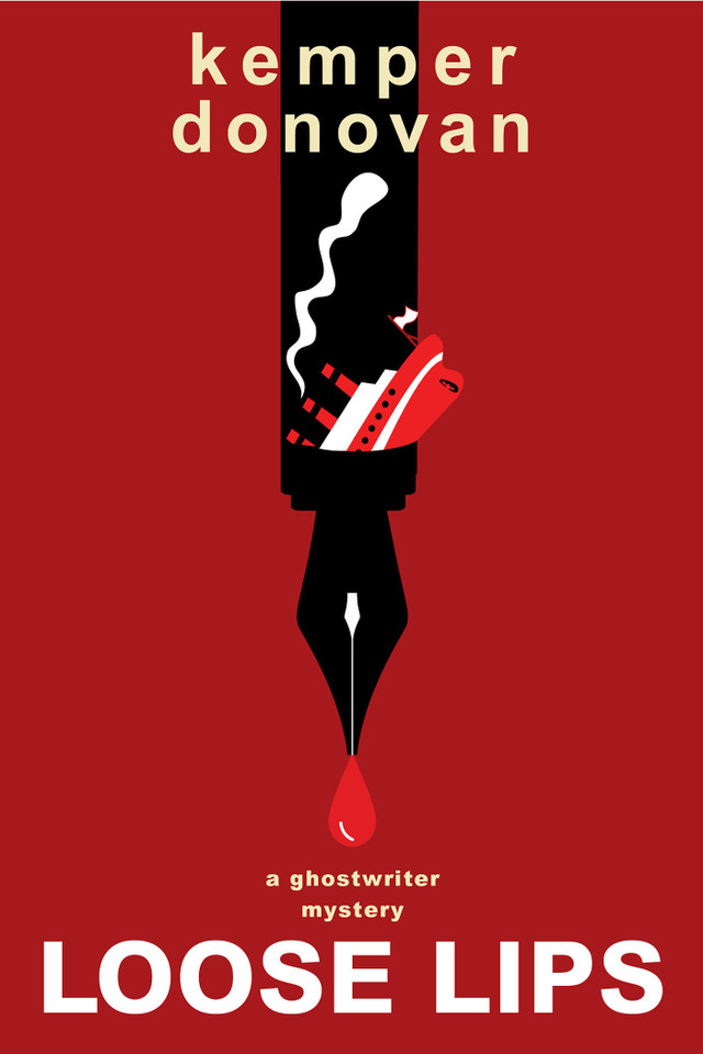 Loose Lips (A Ghostwriter Mystery) book cover by Kemper Donovan