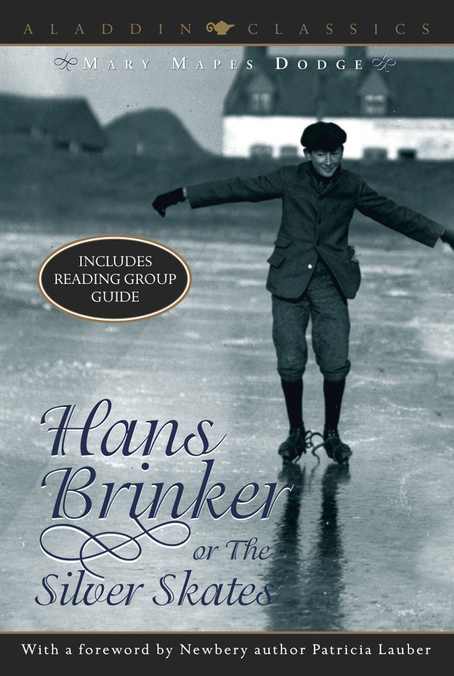 Hans Brinker or the Silver Skates (Aladdin Classics) book cover by Mary Mapes Dodge