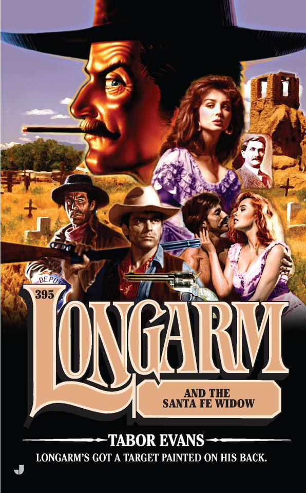Longarm #395: Longarm and the Santa Fe Widow (Longarm) book cover by Tabor Evans