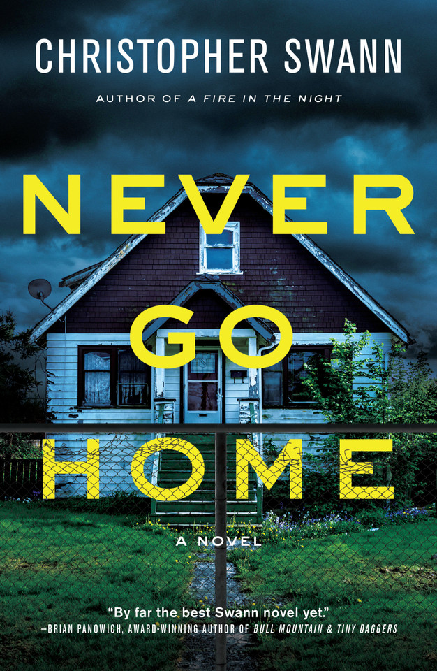Never Go Home: A Novel (A Faulkner Family Thriller) book cover by Christopher Swann