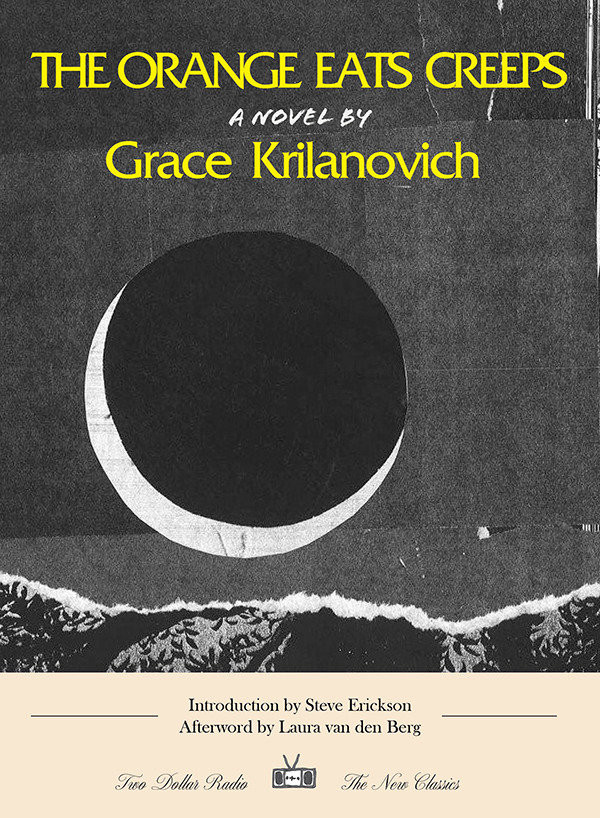The Orange Eats Creeps book cover by Grace Krilanovich