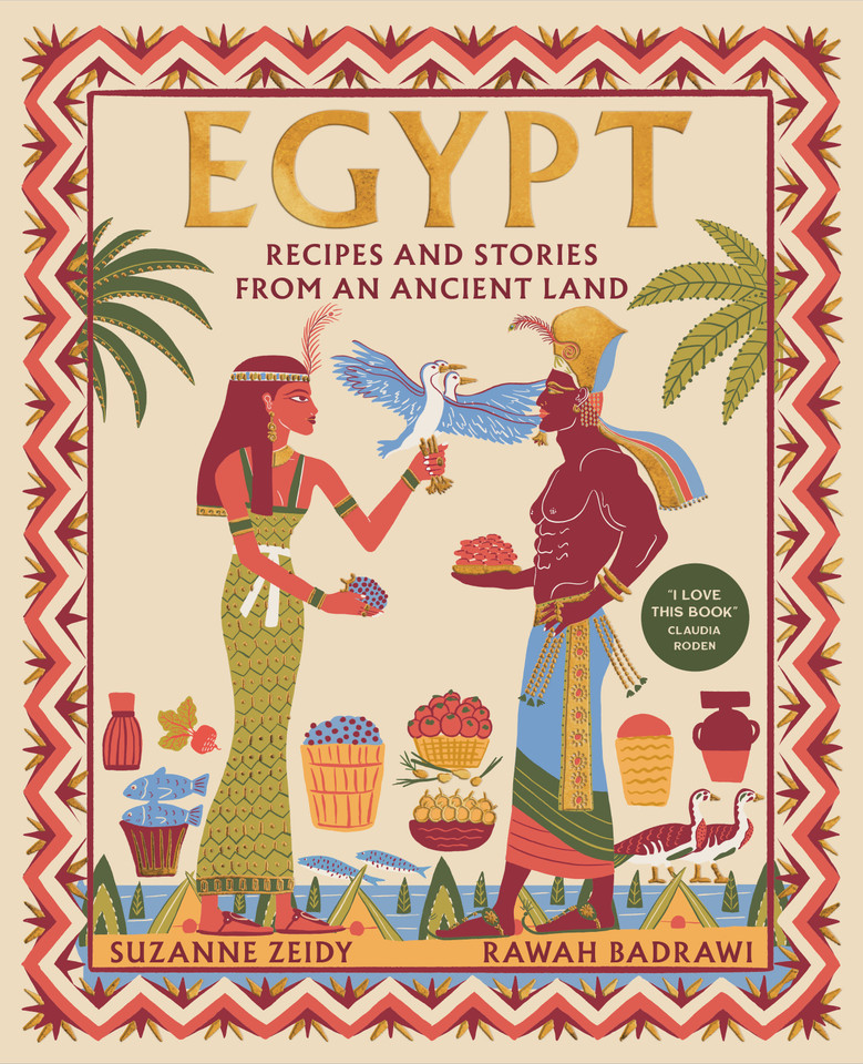 Egypt: Recipes and stories from an ancient land book cover by Suzanne Zeidy, Rawah Badrawi
