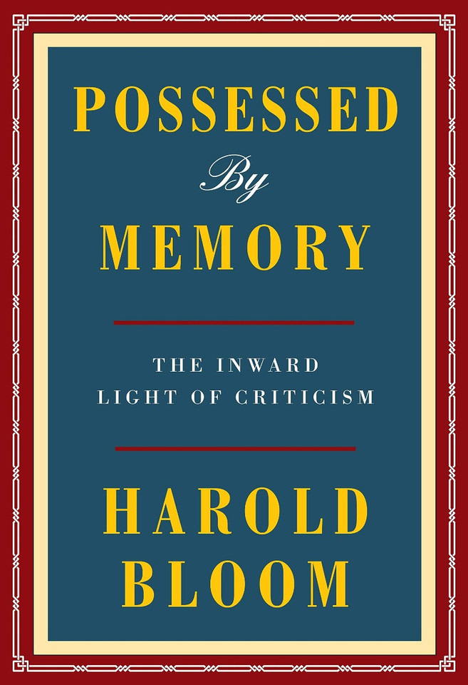 Possessed by Memory: The Inward Light of Criticism Cover