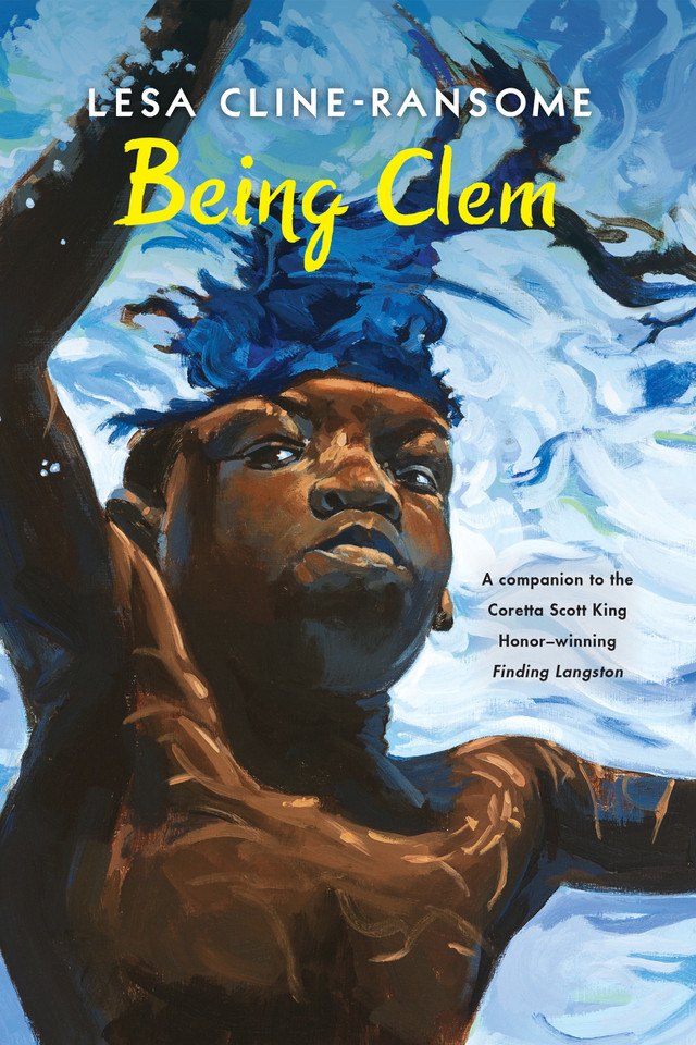 Being Clem (The Finding Langston Trilogy) book cover by Lesa Cline-Ransome