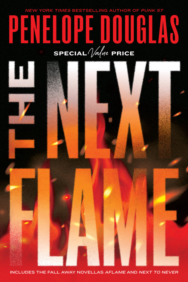 The Next Flame: Includes the Fall Away Novellas Aflame and Next to Never (The Fall Away Series) book cover by Penelope Douglas