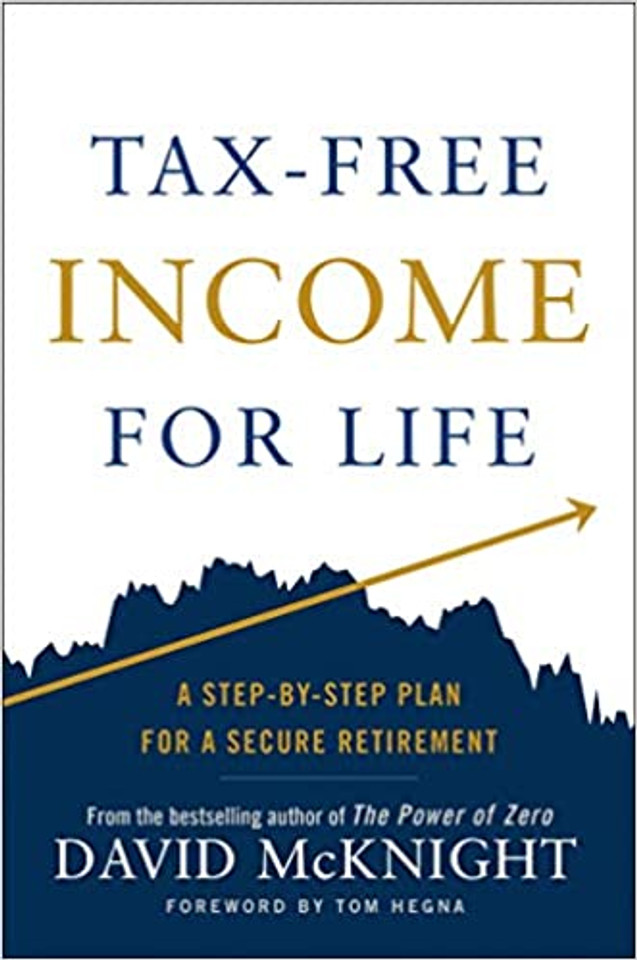 Tax-Free Income for Life: A Step-By-Step Plan for a Secure Retirement Cover