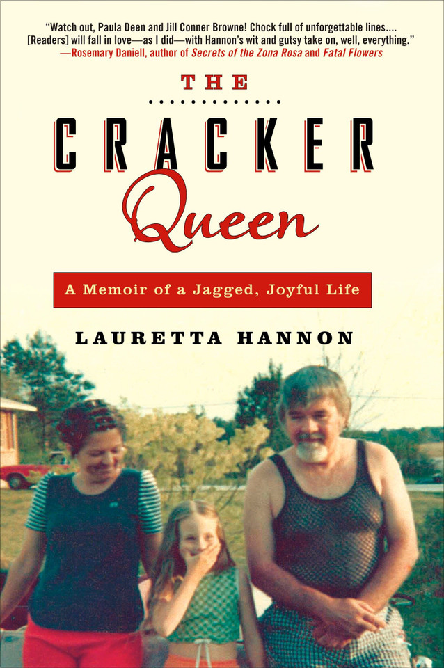The Cracker Queen: A Memoir of a Jagged, Joyful Life book cover by Lauretta Hannon