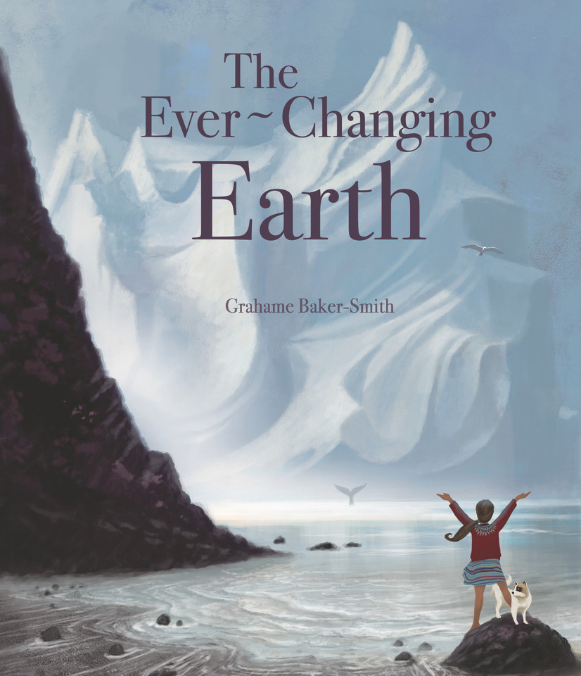 The Ever-Changing Earth (The Elements) book cover by Grahame Baker-Smith
