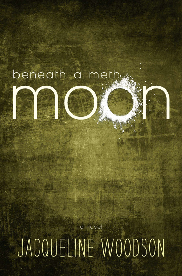 Beneath a Meth Moon book cover by Jacqueline Woodson