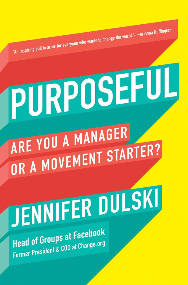 Purposeful: Are You a Manager or a Movement Starter? Cover Purposeful: Are You a Manager or a Movement Starter? Cover